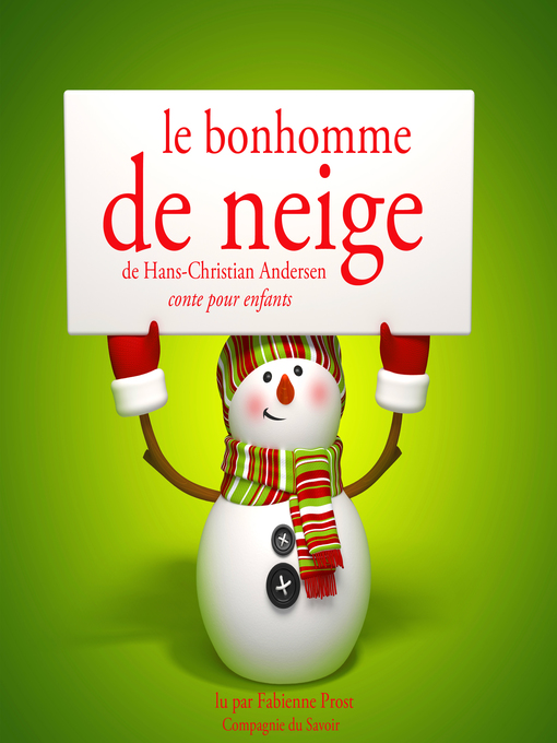 Title details for Le bonhomme de neige de Hans-Christian Andersen by Hans Christian Andersen - Available